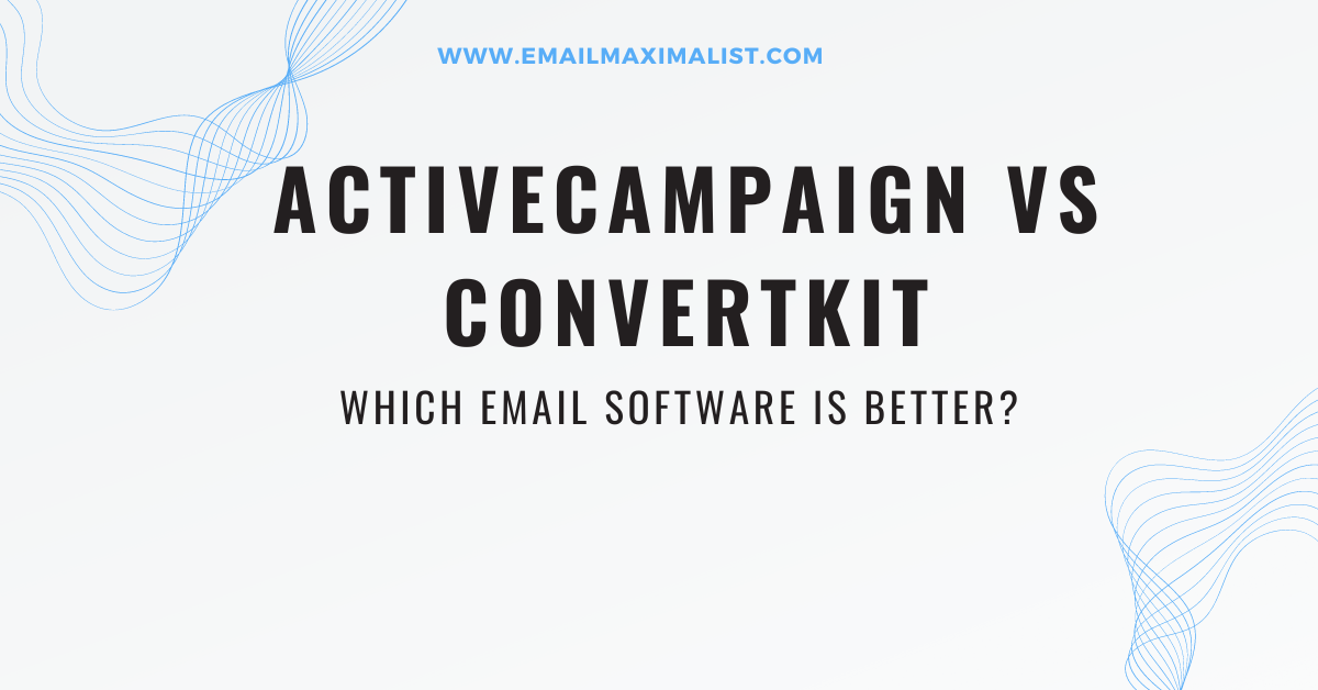 ConvertKit vs ActiveCampaign Which one is better? 2023